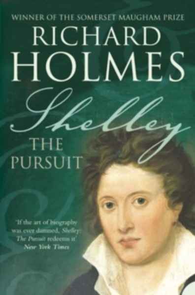 Shelley : The Pursuit