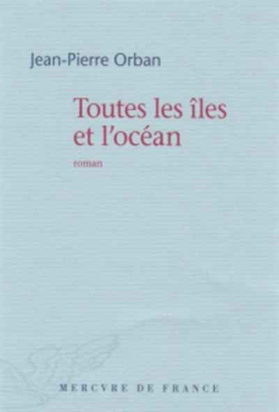 Toutes les îles et l'océan