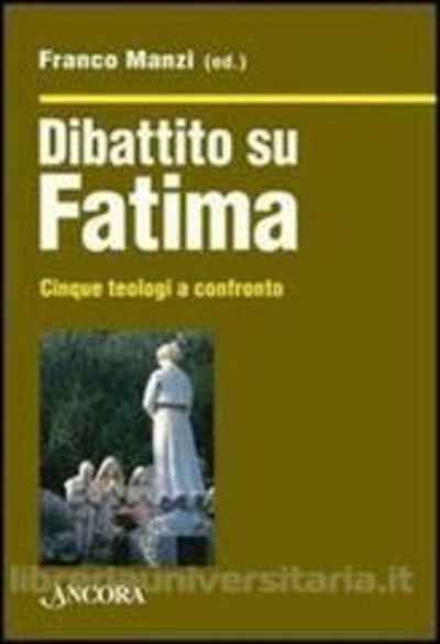 Dibattito su Fatima. Cinque teologi a confronto