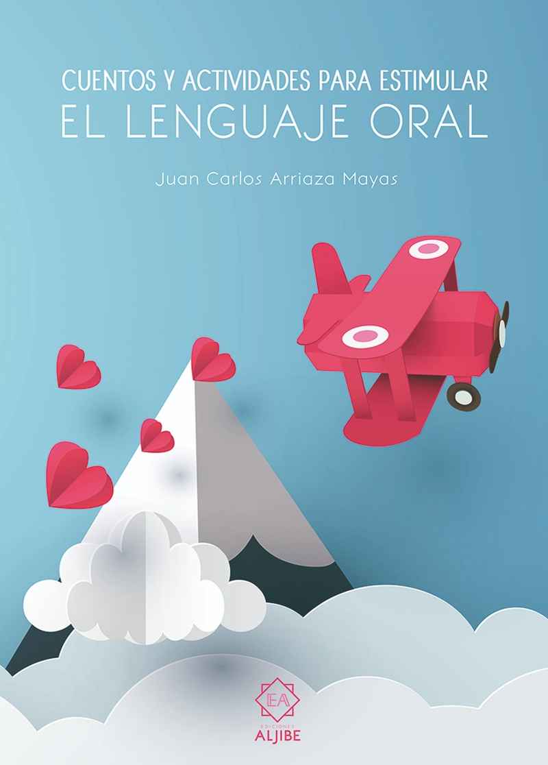 Cuentos y actividades para estimular el lenguaje oral