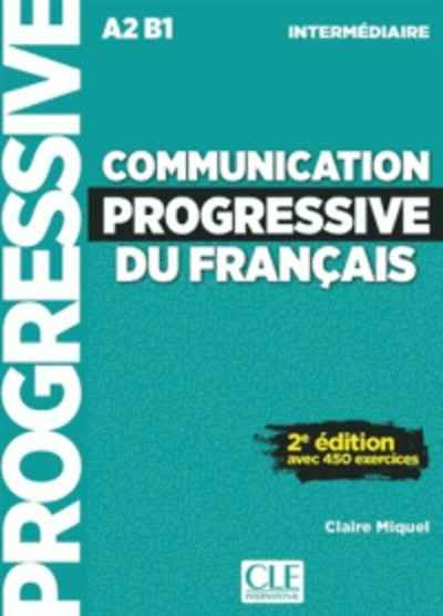 Communication progressive du français - Niveau intermédiaire A2 B1