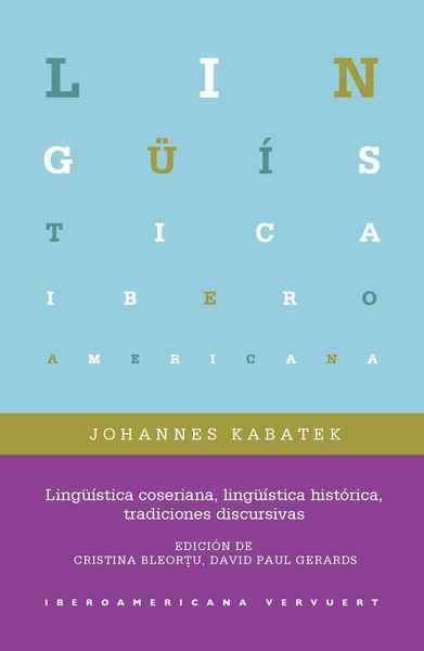 Lingüística coseriana, lingüística histórica, tradiciones discursivas