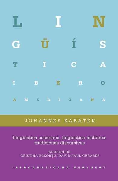 Lingüística coseriana, lingüística histórica, tradiciones discursivas