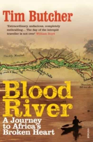 Blood River : A Journey to Africa's Broken Heart