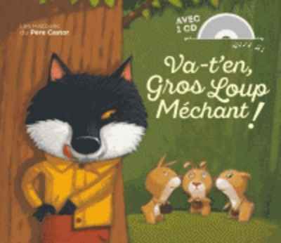 Va-t'en, gros loup méchant !