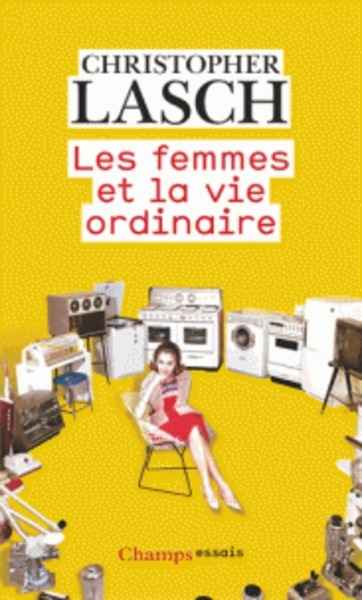 Les femmes et la vie ordinaire