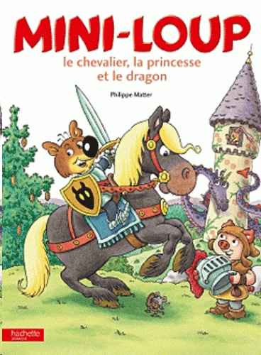 Mini-Loup, le chevalier, la princesse et le dragon