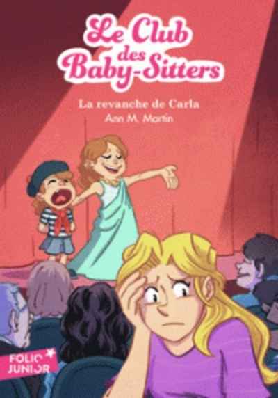 Le Club des Baby-Sitters Tome 15: La revanche de Carla