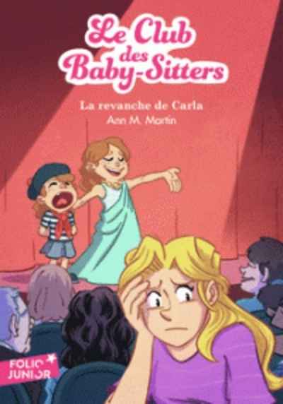 Le Club des Baby-Sitters Tome 15: La revanche de Carla