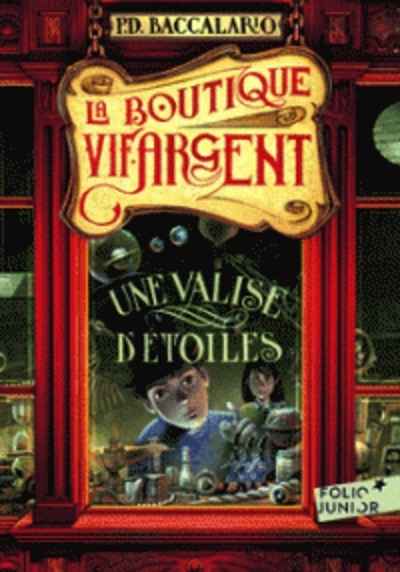 La boutique vif-argent Tome 1: Une valise d'étoiles