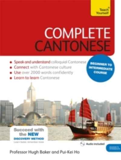 Complete Cantonese Beginner to Intermediate Course : (Book and Audio Support)