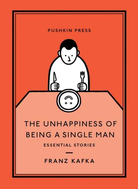 The Unhappiness of Being a Single Man: Essential Stories