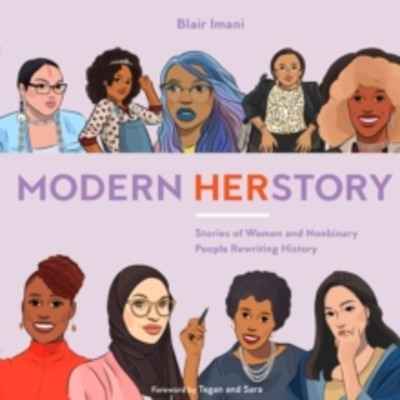 Modern HERstory : Stories of Women and Nonbinary People Rewriting History