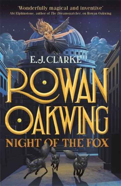 Rowan Oakwing 2: Night of the Fox