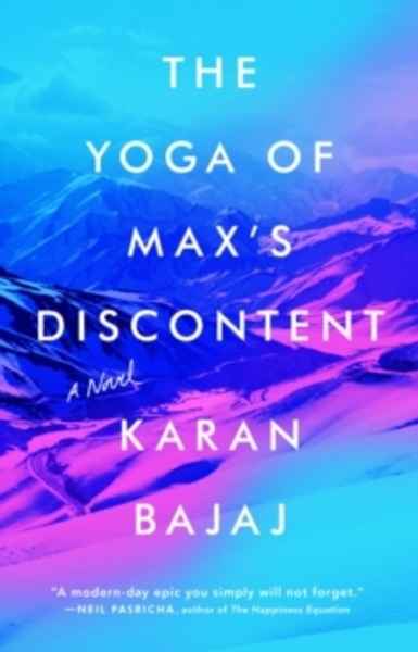 The Yoga Of Max's Discontent : A Novel