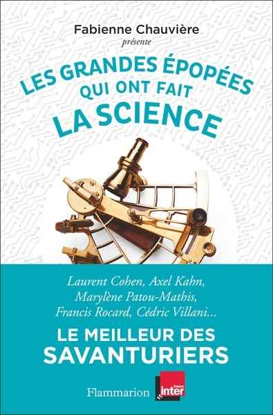 Les grandes épopées qui ont fait la science