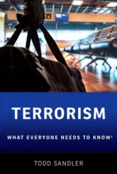 Terrorism : What Everyone Needs to Know