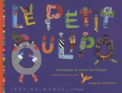Le petit Oulipo : anthologie de textes de l'Oulipo