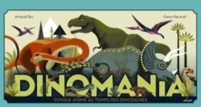 Dinomania - Voyage animé au temps des dinosaures