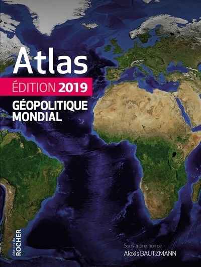 Atlas géopolitique mondial 2019