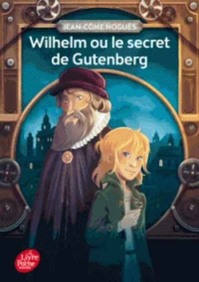 Wilhelm ou le secret de Gutenberg