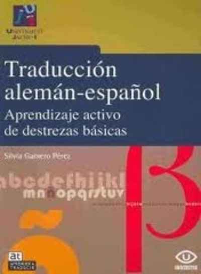 Traducción alemán-español: aprendizaje activo de destrezas básicas. Guía didáctica