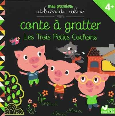 Conte à gratter les 3 petits cochons - 4+. Avec un stylet