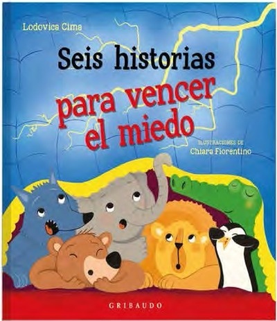 Seis historias para vencer el miedo