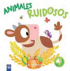 Animales ruidosos. La granja