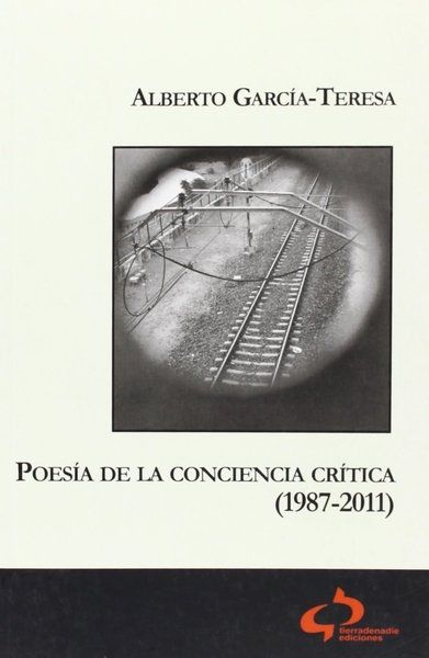 Poesía de la conciencia crítica, 1987-2011