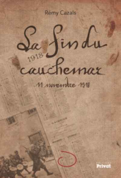 La fin du Cachemar: 11 novembre 1918