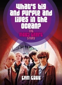 What's Big and Purple and Lives in the Ocean : The Moby Grape Story