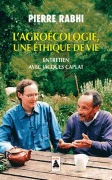 L'Agroécologie, une éthique de vie