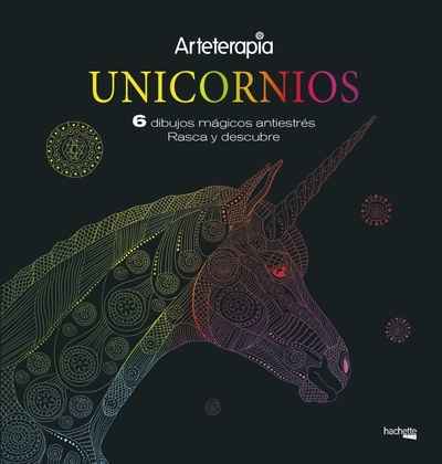 Arteterapia.Unicornios. 6 dibujos mágicos: rasca y descubre