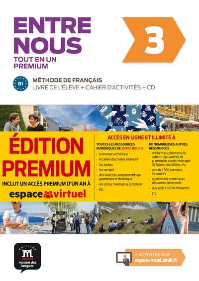 Entre Nous 3 Édition Premium Livre de l'élève+Cahier d'exercices