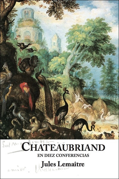 Chateaubriand en diez conferencias