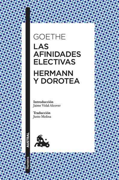 Las afinidades electivas / Hermann y Dorotea