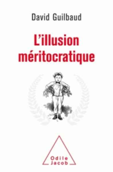 L'Illusion méritocratique