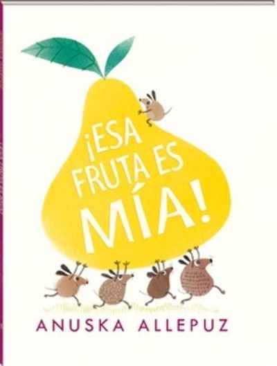 Esa fruta es mia