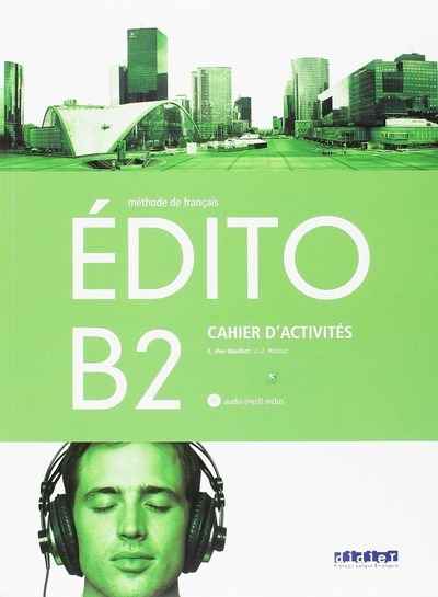 Édito B2. Cahier d'activités+CD