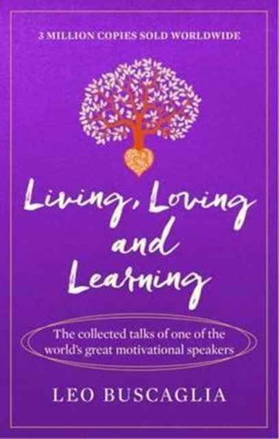 Living, Loving and Learning