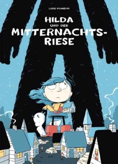 Hilda und der Mitternachtsriese. Band 1