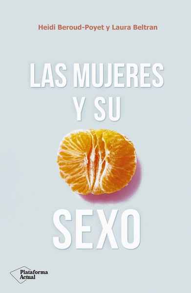 Las mujeres y su sexo