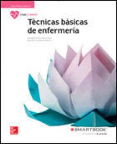LA+SB TECNICAS BASICAS DE ENFERMERIA GM. LIBRO ALUMNO + SMARTBOOK.