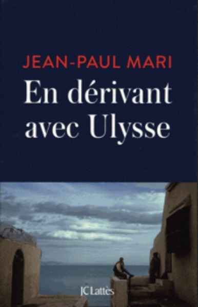 En dérivant avec Ulysse