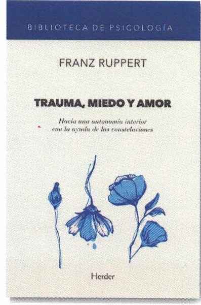 Trauma, miedo y amor