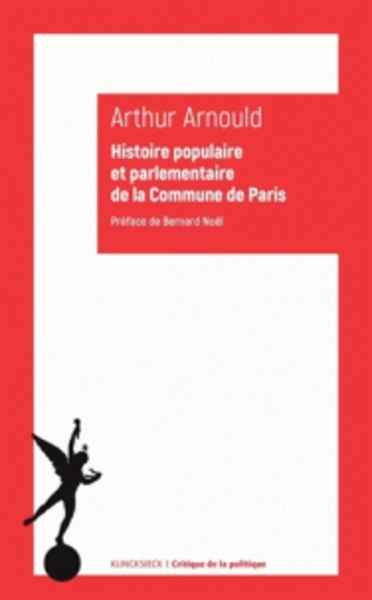 Histoire populaire et parlementaire de la Commune de Paris - Notes et souvenirs personnels
