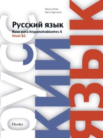 Ruso para hispanohablantes 4. B2 Libro