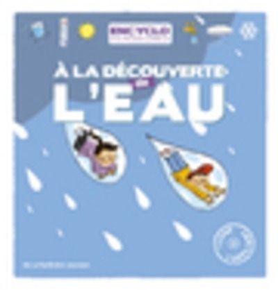 Une aventure de Louis et Louise - A la découverte de l'eau !