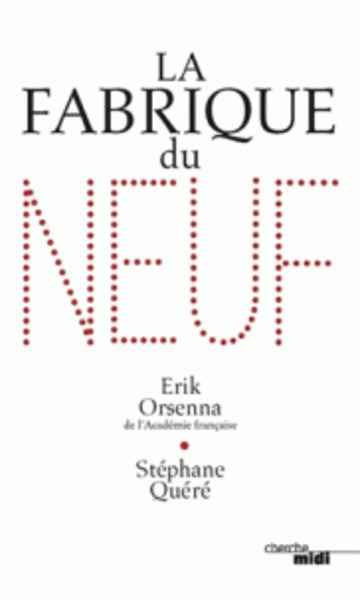 La fabrique du neuf